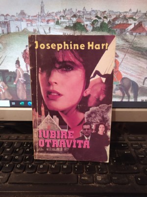 Josephine Hart, Iubire otrăvită, editura Miron, București 1993, 161 foto