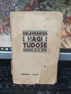 Delavrancea, Hagi Tudose, comedie &amp;icirc;n IV acte, Minerva, București 1913, 195 foto