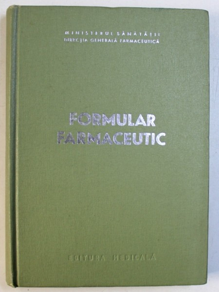 FORMULAR FARMACEUTIC de P. IONESCU STOIAN ... E SAVOPOL, 1968