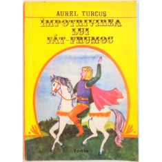 IMPOTRIVIREA LUI FAT-FRUMOS de AUREL TURCUS , 1987