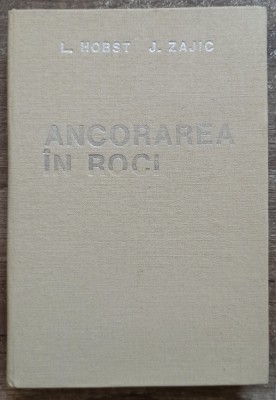 Ancorarea in roci - L. Hobst, J. Zajic// 1981 foto