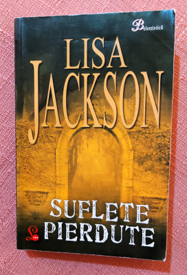 Suflete pierdute. Editura Lider, 2010 - Lisa Jackson foto