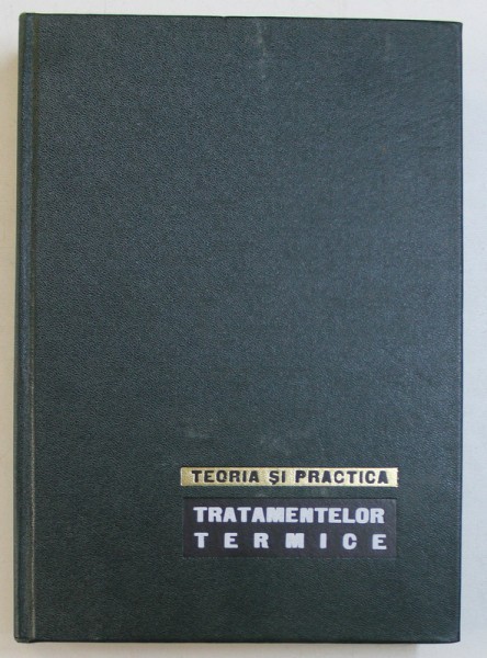 Stefan Mantea - Teoria si practica tratamentelor termice