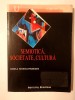 Daniela Rovența-Frumușani - Semiotică, societate, cultură (cu sublinieri)