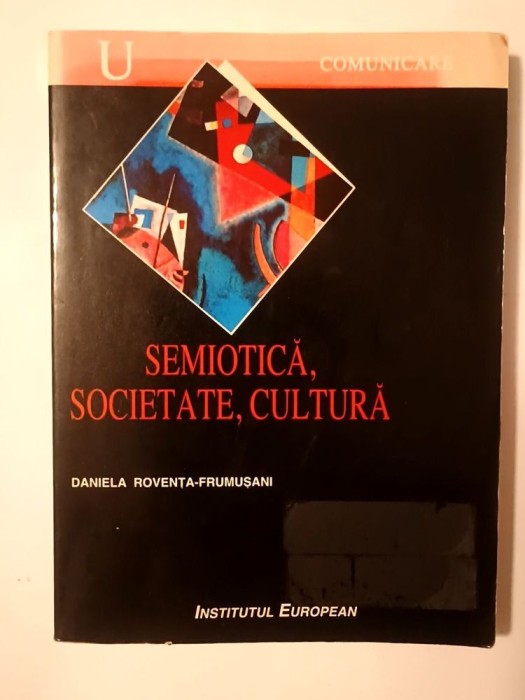 Daniela Rovența-Frumușani - Semiotică, societate, cultură (cu sublinieri)