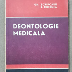 Deontologie medicală - Gh. Scripcaru, T. Ciornea