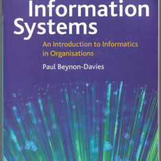 Information Systems - An Introduction to Informatics in Organizations