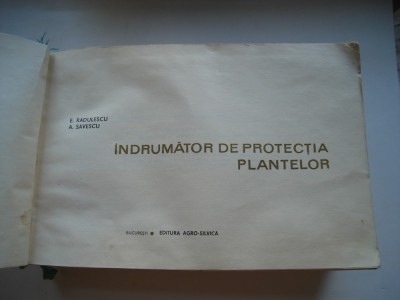 Indrumator de protectia plantelor - E. Radulescu, A. Savescu foto