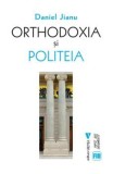 Cumpara ieftin Orthodoxia si Politeia/Daniel Jianu