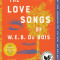 The Love Songs of W.E.B. Du Bois