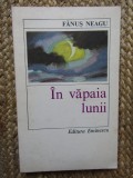 Fanus Neagu - In vapaia lunii