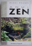Anul Zen - Henri Brunel - Spiritualitate si Ezoterism