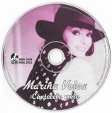 CD Marina Voica - C&acirc;ntecele Mele, original, fără coperta față, Pop