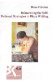 Reinventing the self: Fictional strategies in diary writing - Dana Craciun