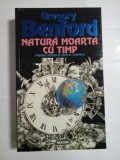 NATURA MOARTA CU TIMP - GREGORY BENFORD