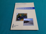 GEOLOGIE MARINĂ / VIOREL GH. UNGUREANU / 2005 *