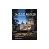 Cape Cod Modern: Midcentury Architecture and Community on the Outer Cape