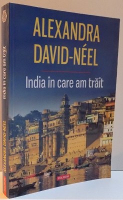 INDIA IN CARE AM TRAIT de ALEXANDRA DAVID - NEEL , 2014 foto