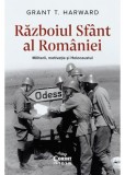 Razboiul Sfant al Romaniei. Militarii motivatia si Holocaustul - Corint