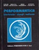 Performantica: Interferente, Sinergii, Confluente - V. Belous, T.D. Stanciulescu, H. Teodorescu, O. Ungureanu, 1996, Romana, Constructii