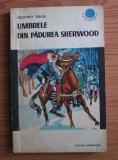 Geoffrey Trease - Umbrele din padurea Sherwood