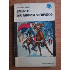 Geoffrey Trease - Umbrele din padurea Sherwood