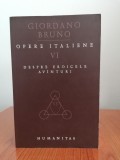 Giordano Bruno, Opere italiene, Vol. VI - Despre eroicele av&acirc;nturi