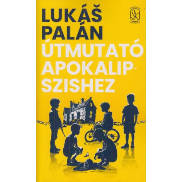 &Uacute;tmutat&oacute; Apokalipszishez - Luk&aacute;s Pal&aacute;n