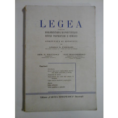 LEGEA PENTRU REGLEMENTAREA RAPORTURILOR DINTRE PROPRIETARI SI CHIRIASI (1943) - George D. PADURARU * Dem. D. NEGULESCU * Ilie DRAGOMIRESC