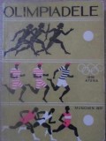Olimpiadele Atena 1896 - Munchen 1972, Reportaje Goga, Stadion 1972, Carte Sport, Romana, Editie Paperback