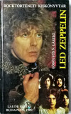 Gobolyos N. Laszlo - Led Zeppelin - 1058 (carte pe limba maghiara)
