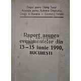 Raport asupra evenimentelor din 13-15 iunie 1990, Bucuresti (@D82)