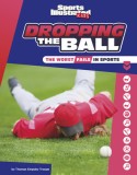 Dropping the Ball: The Worst Fails in Sports