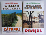WILLIAM FAULKNER- CATUNUL+ ORASUL. STARE FOARTE BUNA