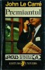 Premiantul - John Le Carre, Univers, Politist, Argus, 1995, Romana, Brosata, 13 x 20 cm
