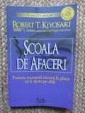 SCOALA DE AFACERI - ROBERT T. KIYOSAKI