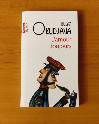 Bulat Okudjava - L&amp;#039;amour toujours foto