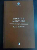Istorie Si Mantuire - Karl Lowith ,547191