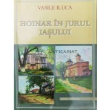 Hoinar in jurul Iasului - 2001 - Vasile Iluca (Z35)