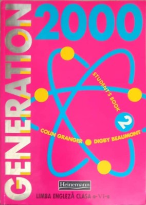 GENERATION 2000. STUDENT&amp;#039;S BOOK 2. LIMBA ENGLEZA CLASA A VI-A-COLIN GRANGER, DIGBY BEAUMONT-242750 foto