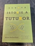 Scurta istorie a tuturor Adam Rutherford