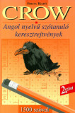 Crow 2. - Angol nyelv&Aring;&plusmn; sz&Atilde;&sup3;tanul&Atilde;&sup3; keresztrejtv&Atilde;&copy;nyek - 1500 sz&Atilde;&sup3;val - Danka Attila