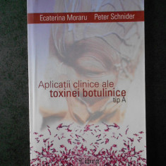 ECATERINA MORARU, PETER SCHNIDER - APLICATII CLINICE ALE TOXINEI BOTULINICE