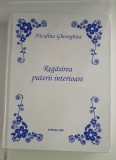 Regăsirea puterii interioare. - Niculina Gheorghita , Editia a II a , 2016