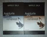 Marius Sala - Aventurile unor cuvinte romanesti (vol. I-II)