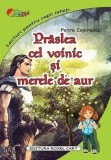 Pr&acirc;slea cel voinic și merele de aur - Petre Ispirescu
