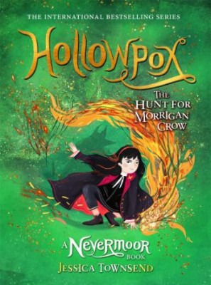Hollowpox. The Hunt for Morrigan Crow &amp;ndash; Jessica Townsend foto