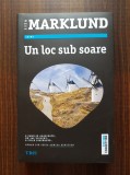 Liza Marklund - Un loc sub soare