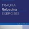 Trauma Releasing Exercises (TRE)