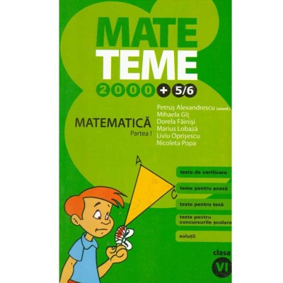 Autor colectiv - Matematica clasa a VI-a partea I (mate 2000- teme) - 133774 foto